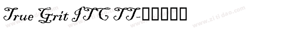 True Grit ITC TT字体转换